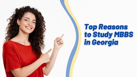 Top Reasons to Study MBBS in Georgia